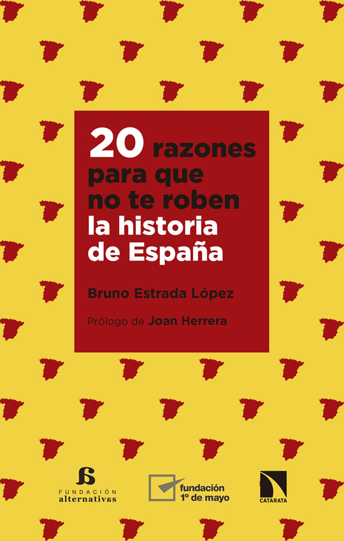 Portada del libro "20 razones para que no te roben la historia de Espaa"