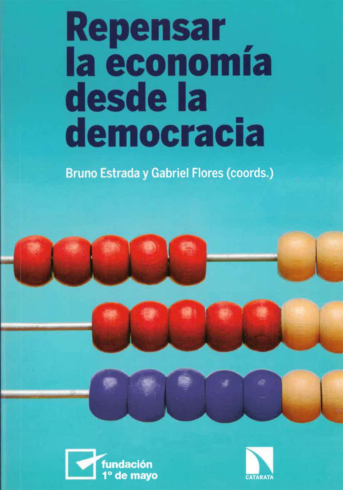Portada libro "Repensar la economa desde la democracia"